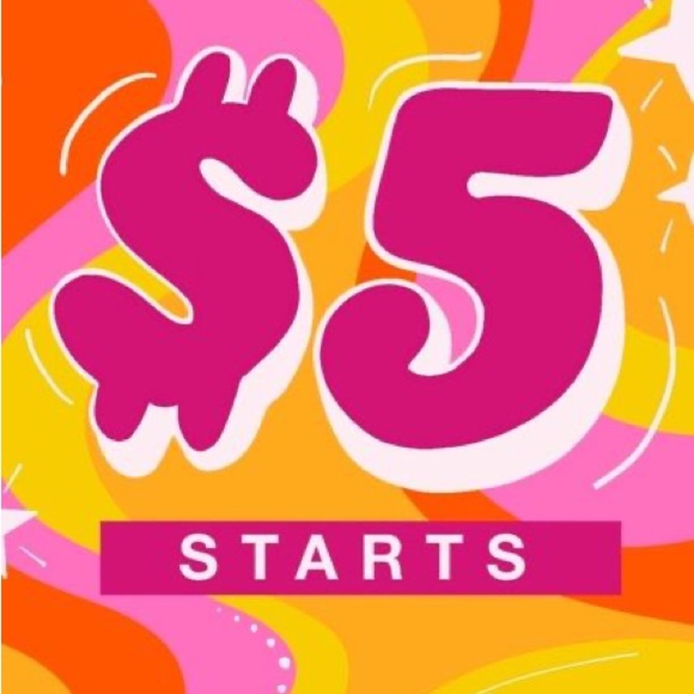 $5 Start For My Newest Besties
